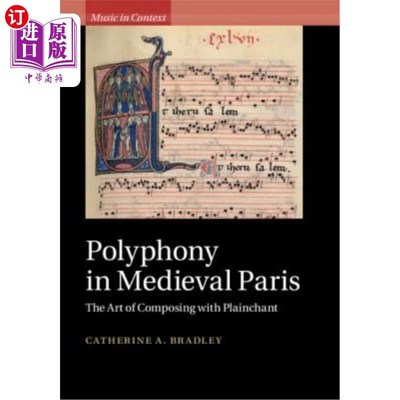 海外直订Polyphony in Medieval Paris 中世纪巴黎的复调