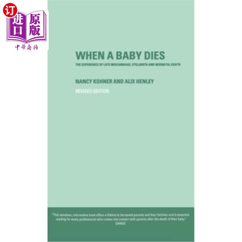 海外直订When a Baby Dies: The Experience of Late Miscarriage, Stillbirth and Neonatal De 婴儿死亡：晚期流产、死产和