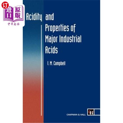 海外直订Acidity and Properties of Major Industrial Acids 主要工业酸的酸度和性质