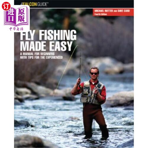 海外直订Fly Fishing Made Easy: A Manual For Beginners With Tips For The Experienced, Fou 飞钓变得容易：一本初学者手