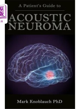 海外直订医药图书A Patient's Guide to Acoustic Neuroma 听神经瘤病人指南