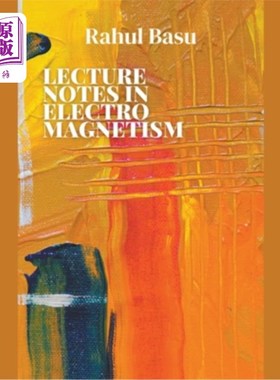 海外直订Lecture Notes in Electromagnetism 电磁学课堂讲稿