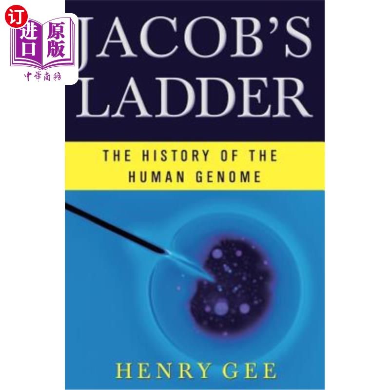 海外直订Jacob's Ladder: The History of the Human Genome 《雅各的梯子:人类基因组的历史》