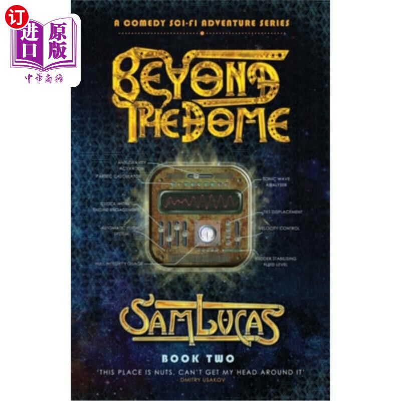 海外直订Beyond the Dome: A Comedy Sci-fi Adventure Series 穹顶之外:喜剧科幻冒险系列