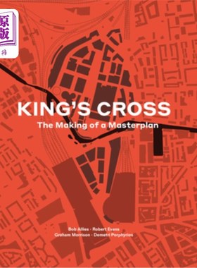 海外直订King's Cross: The Making of a Masterplan 国王十字车站：总体规划的制定