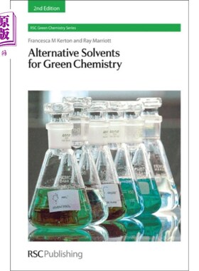 海外直订Alternative Solvents for Green Chemistry 绿色化学的替代溶剂