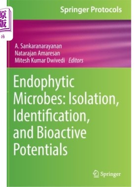 海外直订Endophytic Microbes: Isolation, Identification, and Bioactive Potentials 内生微生物:分离、鉴定和生物活性潜