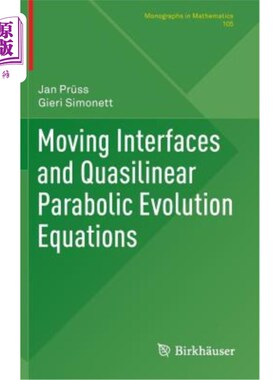 海外直订Moving Interfaces and Quasilinear Parabolic Evolution Equations 运动界面与拟线性抛物型演化方程