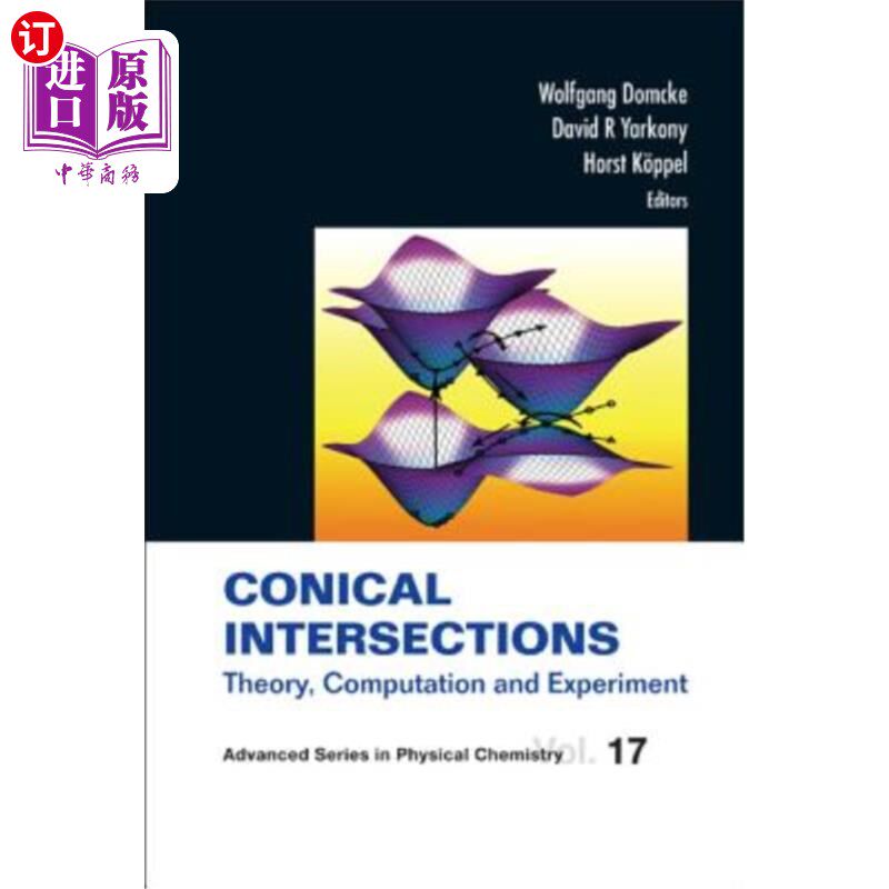 海外直订Conical Intersections: Theory, Computation and Experiment 圆锥相交：理论、计算与实验
