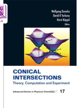 海外直订Conical Intersections: Theory, Computation and Experiment 圆锥相交：理论、计算与实验