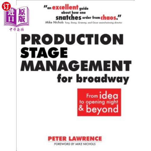 海外直订Production Stage Management for Broadway: From Idea to Opening Night & Beyond 百老汇的制作舞台管理:从创意到