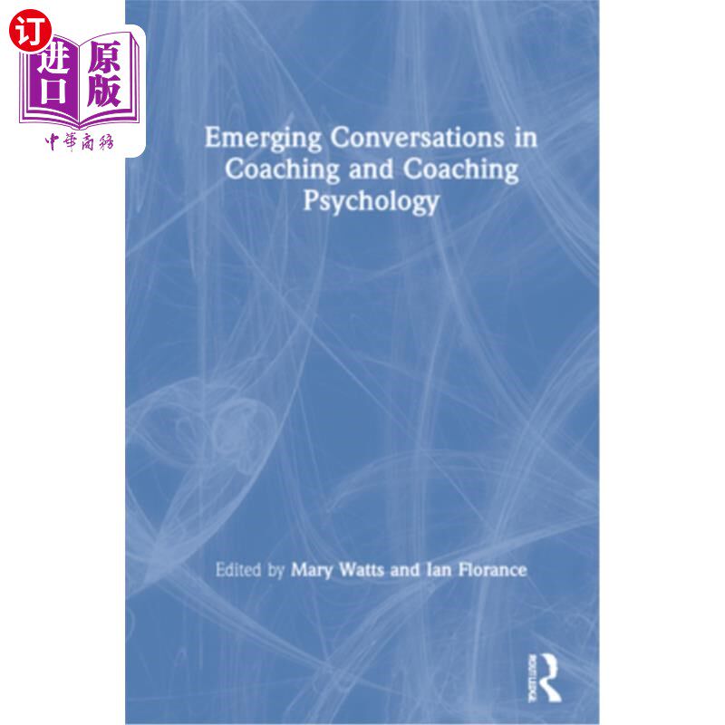 海外直订Emerging Conversations in Coaching and Coaching Psychology 教练和教练心理学中的新兴对话