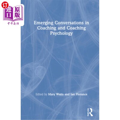 海外直订Emerging Conversations in Coaching and Coaching Psychology 教练和教练心理学中的新兴对话