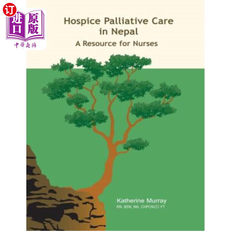 海外直订医药图书Hospice Palliative Care in Nepal: A Resource for Nurses 尼泊尔的临终关怀缓和护理:护士的资源