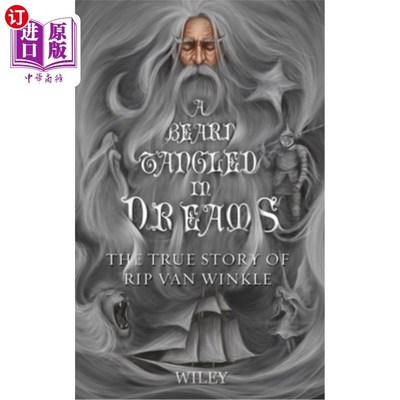 海外直订A Beard Tangled in Dreams: The True Story of Rip Van Winkle 《梦中的胡须:瑞普·凡·温克尔的真实故事》