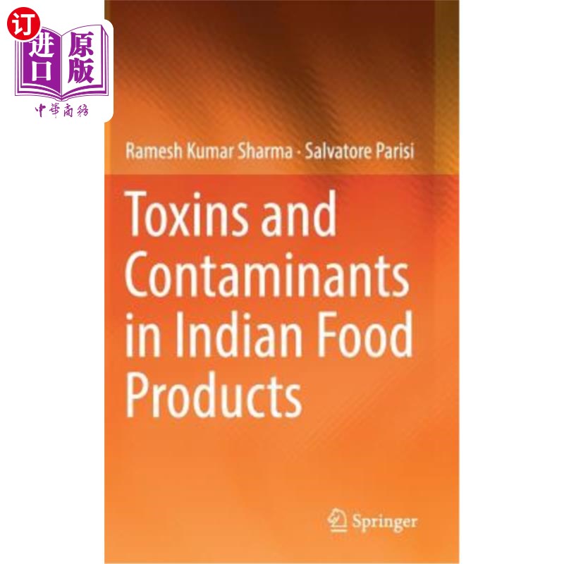 海外直订Toxins and Contaminants in Indian Food Products 印度食品中的毒素和污染物
