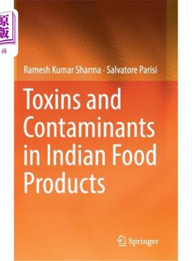 海外直订Toxins and Contaminants in Indian Food Products 印度食品中的毒素和污染物