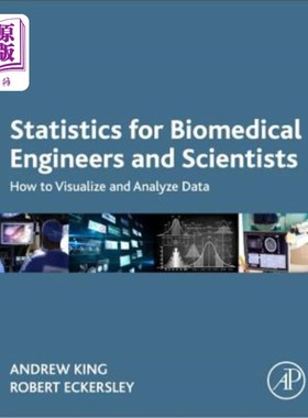 海外直订医药图书Statistics for Biomedical Engineers and Scientists: How to Visualize and Analyze 生物医学工程师和科