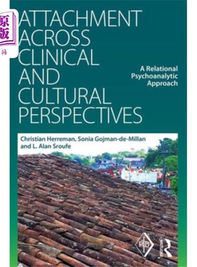 海外直订Attachment Across Clinical and Cultural Perspect... 跨临床和文化视角的依恋