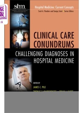 海外直订医药图书Clinical Care Conundrums 临床护理难题-挑战性的诊断在医院医学