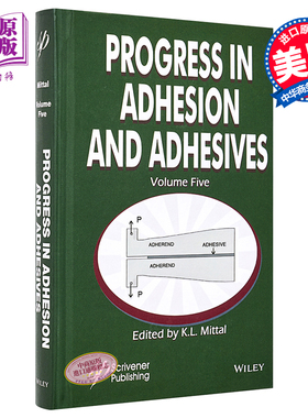 现货 胶粘剂研究进展 第5卷 Progress In Adhesion Adhesives Volume 5 英文原版 K Mittal【中商原版】Wiley