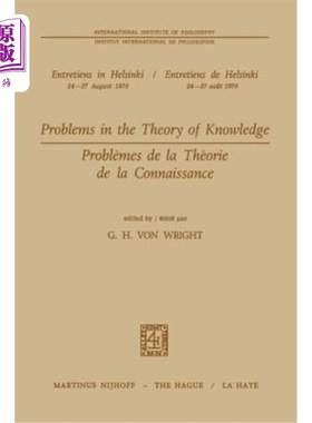 海外直订Problems in the Theory of Knowledge / Problèmes de la Théorie de la Connaissance 知识理论中的问题/知识管理