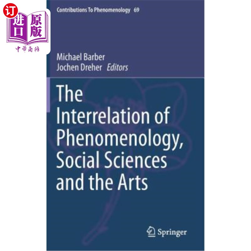 海外直订The Interrelation of Phenomenology, Social Sciences and the Arts 现象学、社会科学和艺术的相互关系