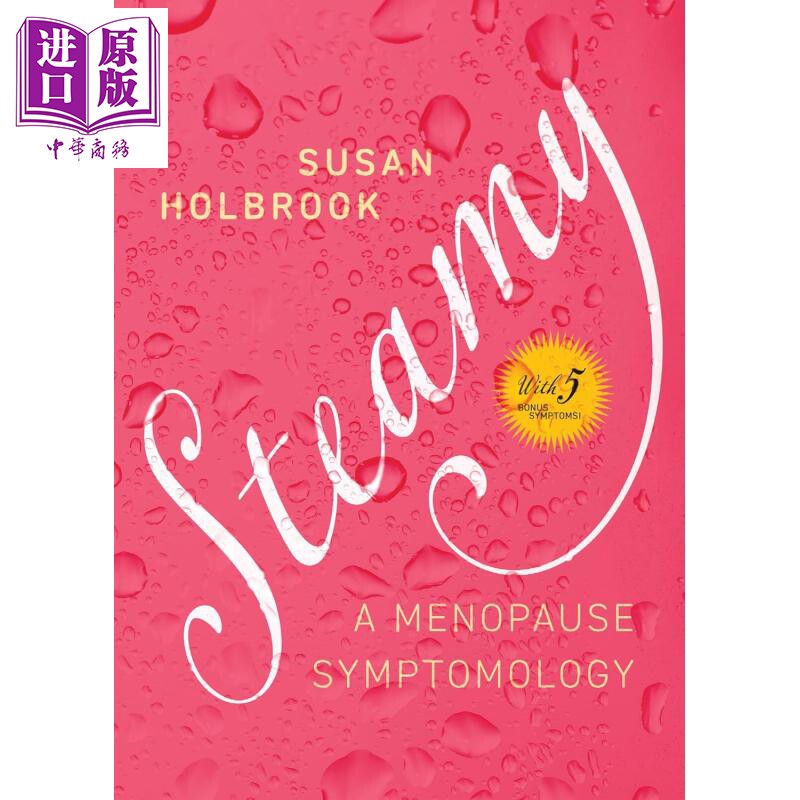 热气腾腾 更年期症状学 Steamy A Menopause Symptomology 英文原版 Susan Holbrook 更年期表现 医学保健 衰老【中商原版】