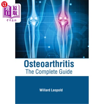 海外直订医药图书Osteoarthritis: The Complete Guide 骨关节炎：完整指南