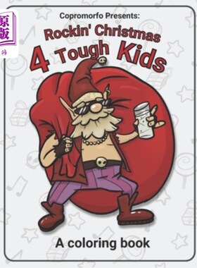 海外直订Rockin' Christmas 4 Tough kids: A coloring book with 20 images of a rockin' Chri 4个坚强的孩子：一本有20张