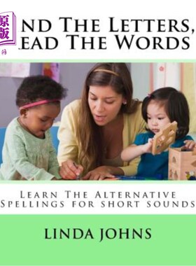海外直订Find The Letters, Read The Words: Learn The Alternative Spellings for Short Soun 找到字母，读单词:学习短音