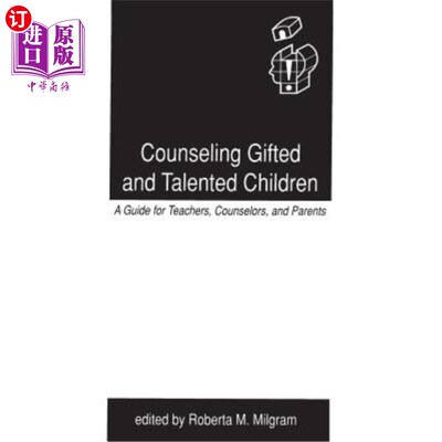 海外直订Counseling Gifted and Talented Children: A Guide for Teachers, Counselors, and P 为天才儿童提供咨询：教师、
