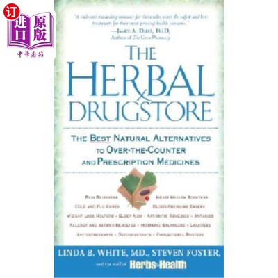 海外直订医药图书The Herbal Drugstore: The Best Natural Alternatives to Over-The-Counter and Pres 草药店：非处方药和