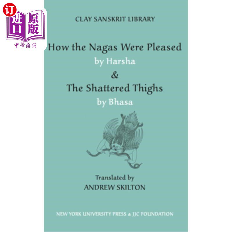 海外直订How the Nagas Were Pleased by Harsha & the Shattered Thighs by Bhasa 纳加人对哈沙和巴萨的大腿骨折是多么的满意
