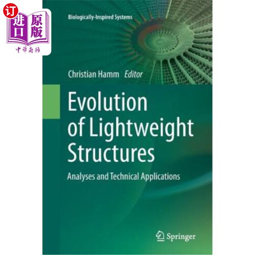 海外直订Evolution of Lightweight Structures: Analyses and Technical Applications 轻量化结构的发展:分析与技术应用