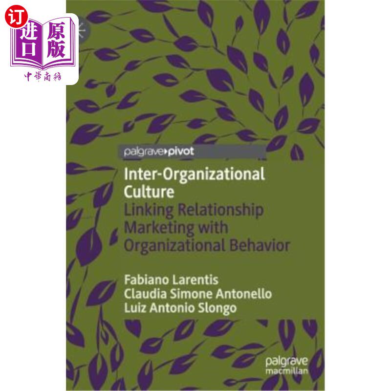海外直订Inter-Organizational Culture: Linking Relationship Marketing with Organizational 组织间文化：将关系营销与组