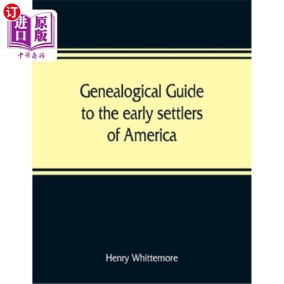 海外直订Genealogical guide to the early settlers of America 美国早期定居者家谱指南