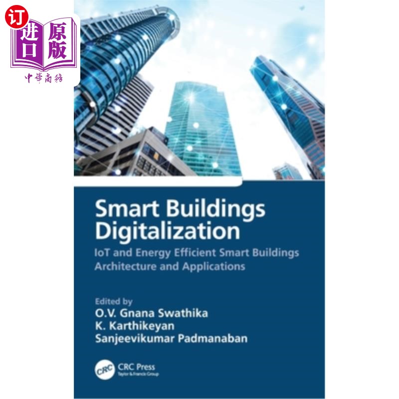 海外直订Smart Buildings Digitalization: Iot and Energy Efficient Smart Buildings Archite 智能建筑数字化:物联网和节