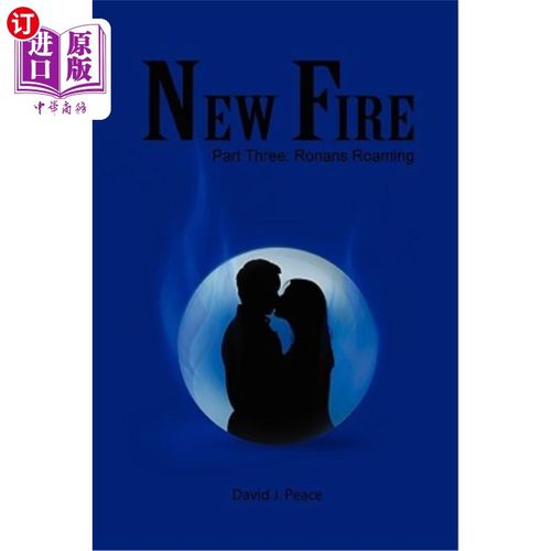 海外直订New Fire: Part Three: Ronans Roaming 新火：第三部分：罗南漫游