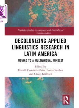 海外直订Decolonizing Applied Linguistics Research in Lat... 拉丁美洲非殖民化应用语言学研究
