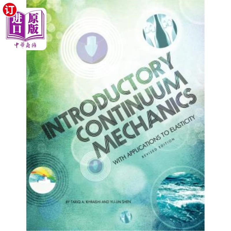 海外直订Introductory Continuum Mechanics with Applications to Elasticity (Revised Editio 介绍连续介质力学及其在弹性