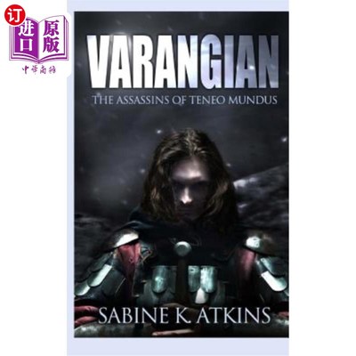 海外直订Varangian: The Assassins of Teneo Mundus (The Varangian Trilogy Pt.2) 瓦朗吉安:特内奥·穆图斯的刺客(瓦朗吉安