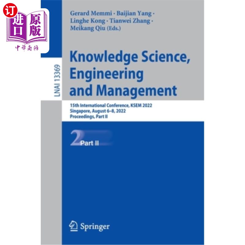 海外直订Knowledge Science, Engineering and Management: 15th International Conference, KS 知识科学，工程与管理:第十五届
