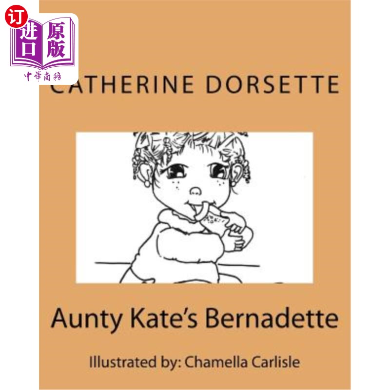 海外直订Aunty Kate's Bernadette 凯特阿姨的伯纳黛特