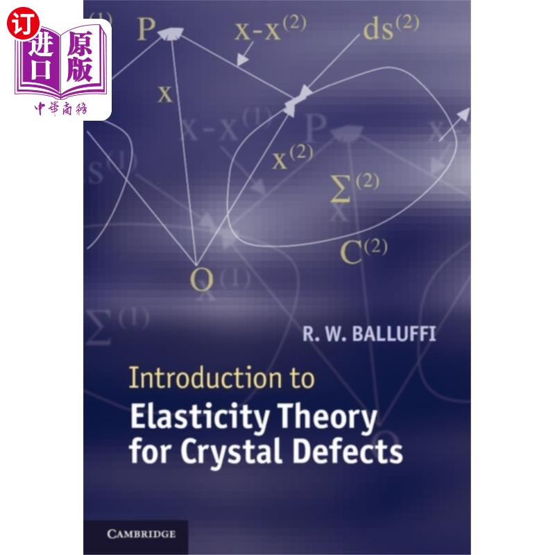 海外直订Introduction to Elasticity Theory for Crystal Defects 晶体缺陷弹性理论简介