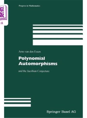 海外直订Polynomial Automorphisms: And the Jacobian Conjecture 多项式自同构：与Jacobian猜想