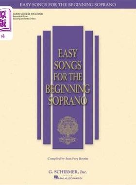 海外直订Easy Songs for the Beginning Soprano: With Companion Recorded Piano Accompanimen 初级女高音的简单歌曲：有伴