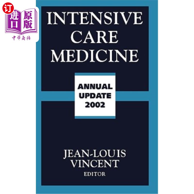海外直订医药图书Intensive Care Medicine: Annual Update 2002 重症监护医学:2002年年度更新