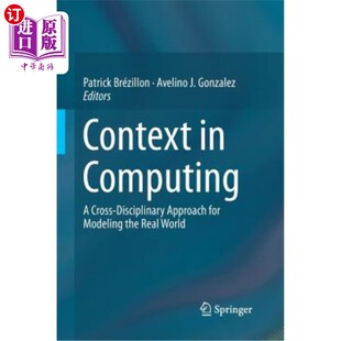 Cross for 计算中 建模真实世界 海外直订Context World Disciplinary Computing the Modeling Approach 上下文 Real