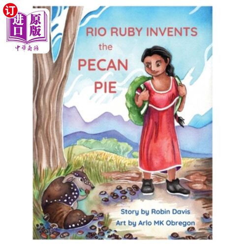 海外直订Rio Ruby Invents the Pecan Pie 鲁比发明了山核桃派